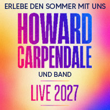 Howard Carpendale - Erlebe den Sommer mit uns - Live 2027 29.08.2027 Turnierplatz Bad Kissingen