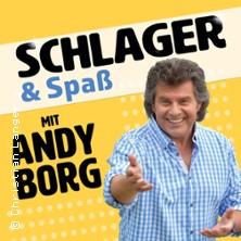 Andy Borg - Schlager und Spass - Stargäste Patrick Lindner und Sigrid & Marina 01.05.2027 Max-Littmann-Saal