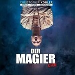 Christopher Köhler - Der Magier