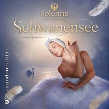Schwanensee - Solenne Ballet Classique 09.12.2026 Stadthalle Schweinfurt