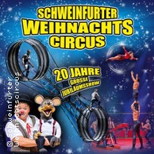 20. Schweinfurter Weihnachtscircus 03.01.2027 Schweinfurter Weihnachtscircus