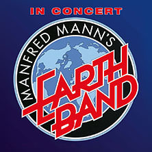 Manfred Mann's Earth Band 15.10.2026 Regentenbau Bad Kissingen