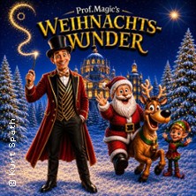 Prof. Magic's Weihnachtswunder 06.12.2026 Stadthalle Schweinfurt