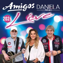 Amigos & Daniela Alfinito - Best of Jubiläums Tour 2026 08.11.2026 Max-Littmann-Saal