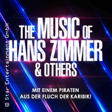 The Music of Hans Zimmer & Others - A Celebration of Film Music 21.12.2026 Stadthalle Schweinfurt