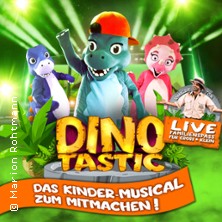 Dinotastic Live! Die Reise zum Feuervulkan 14.03.2027 Stadthalle Schweinfurt