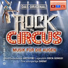 Rock The Circus - Musik für die Augen 18.04.2027 Max-Littmann-Saal