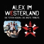 Alex im Westerland - Hosen/Ärzte Tribute | Support: Die Huppie Fluppies