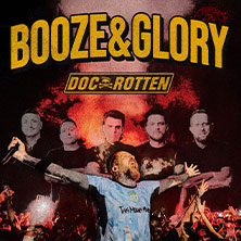 Booze & Glory - plus: Doc Rotten 23.10.2026 Kulturhaus Stattbahnhof Schweinfurt